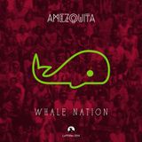AMEZQUITA - Whale Nation (FOND Remix)