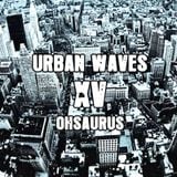 Urban Waves Radio 15 - Ohsaurus