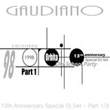 Orbita '98 13th Anniversary (Special Dj Set) Part 1