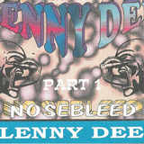 Lenny Dee Nosebleed Volume 1