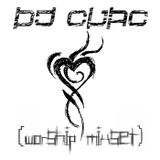 DJ Cuac - Open Heart (Worship MixSet)