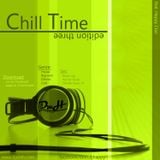 Chill Time Edition Three (mixed by DJ D.M.H)