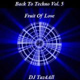 Back To Techno Vol. 5 - Fruit Of Love