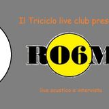 Room 6, live acustico e intervista (ospiti a "Il Triciclo")