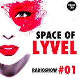 SPACE OF LYVEL | Radio Show #01