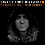 Maschinenraum Podcast 024 - Sin Sensor