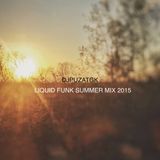 DjPuzaTGK - Liquid Funk Summer Mix 2015