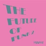 The Future of Funk 2