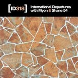 International Departures 318 with Myon & Shane 54