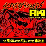 Scratchy Sounds 'The Rock and The Roll of The World' on Radio Kaos Italy: Show Quattordici