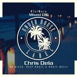 Let More MIxed 016 By Chris Dhela ( Under House Label )