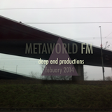 metaworld°FM Febuary 2014