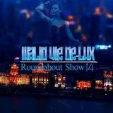 WALID VIE DE LUX - Roundabout Show 14