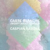 CARTE BLANCHE (WGAF* ABOUT GENRES)
