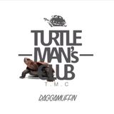 RAGGAMUFFIN / TURTLE MAN'S CLUB INTRO