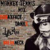 Dubaxface, Danks, LillyAnn, Breakneck (Monkey Tennis Group Mix)