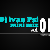 DJ Ivan Psi Mini-Mix Vol.01 (RnB-Hip Hop) (2011)