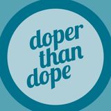 Doper Than Dope No. 1