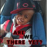 Rated R Radio Presents: Are We There Yet? A Clean-Kiddy Dance Mix