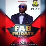 FabFridays hostedBy DJ APEMAN live at clubPlay Uganda 29thJan2016