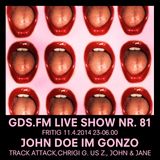 GDS.FM SHOW Nr. 81 JOHN DOE LIVE IM GONZO MIT CHRIGI G. US Z. & JOHN DOE TEIL 2/2
