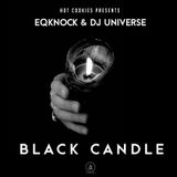 BLACK CANDLE by HOT COOKIES PRESENTS
