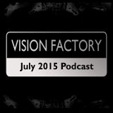 Vision Factory - July 2015 Podcast