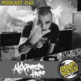 Drum and Bass Night PODCAST #043 - Alexander Head