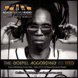Deep Soulful House - The Gospel According to Tito on BeachGrooves Radio: SHOW 051015