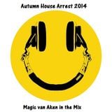 Autumn House Arrest 2014 - Magic van Aken in the Mix