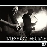 Tales From The Crate Radio Show #87 Part 01
