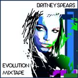 Britney Spears - Evolution MIXTAPE