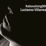 Rationalizing009 - Lucianno Villarreal