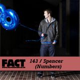 FACT Mix 143: Spencer (Numbers)