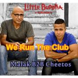 DJ Malak B2B DJ Cheetos - 'We Run The Club' July 2014
