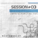 Zetralkomitee.ost - Mix # Session 003
