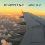 The Medicine Man - Mix 2012: "Jetting Blue"