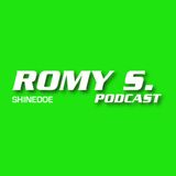 Romy S. Podcast | Shinedoe | 22