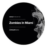 Zombies in Miami - DMPodcast04