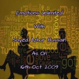 Emotions Unlimited With Sayed Azhur Hussain As On 16th Oct. 2009