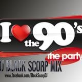 I Love 90´s (DJ Black Scorp Mix)