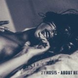 Zymosis - About Her