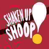 Shaken Up Shoop!