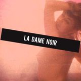 Dj Set @ La Dame Noir (03/02/2013)