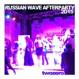 Russian Wave Afterparty 2015 (Live DJset recording)