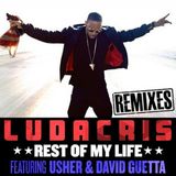 Ludacris - Rest Of My Life (feat. Usher & David Guetta) (Infinite Faction Remix)