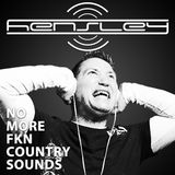Hensley - No more fkn country sounds