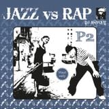 DJ Anycut : JAZZ vs RAP II