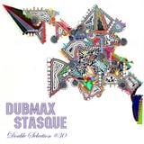 Dubmax & Stasque - Double Selection #30