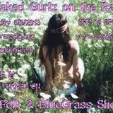 3 Naked Gurlz on the Radio - 05.09.13 The FOLK show